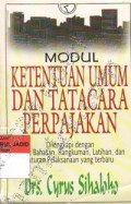 MODUL KETENTUAN UMUM DAN TATA CVARA PERPAJAKAN