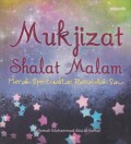 MUKJIZAT SHALAT MALAM (MERAIH SPIRITUALITAS RASULLAH SAW)