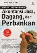 PANDUAN LENGKAP& PRAKTIS, ;AKUNTANSI JASA,DAGANG DAN PERBANKAN
