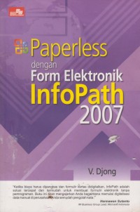 Image of PAPERLESS DENGAN FORM ELEKTRONIK INFOPATH 2007