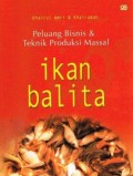 Peluang Bisnis dan Teknik Produksi Massal Ikan Balita