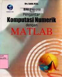 Image of PENGANTAR KOMPUTASI NUMERIK DENGAN MATLAB