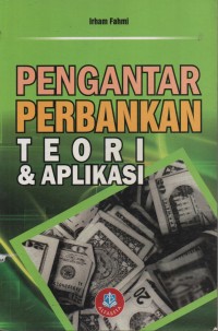 Image of PENGANTAR PERBANKAN TEORI & APLIKASI