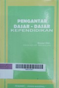 Pengantar dasar-dasar kependidikan