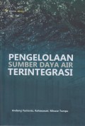 Pengelolaan Sumber Daya Air Terintegritasi