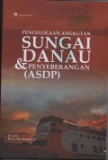 PENGOLOLAAN ANGKUTAN DANAU &PENYEBERANGAN [ASDP]