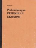 Perkembangan : PEMIKIRAN EKONOMI