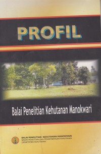 Image of PROFIL Balai Penelitian Kehutanan Manokwari