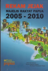 Image of REKAM JEJAK MAJELIS RAKYAT PAPUA 2005 - 2010