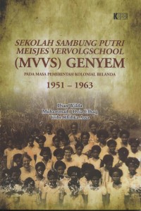 Image of SEKOLAH SAMBUNG PUTRINMEISJES VERVOLGSCHOOL [MVVS} GENYEM
