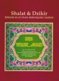 Shalat & Dzikir Sehari - hari dan Sepanjang Tahun