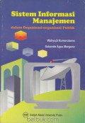 Sistem informasi manajemen : dalam organisasi-organisasi publik