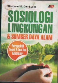 Image of SOSIOLOGI LINGKUNGAN & SUMBER DAYA ALAM