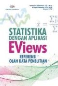 Statistika dengan Aplikasi EViews Referensi Olah Data Penelitian