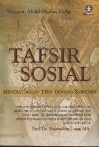 Image of TAFSIR SOSIAL : Mendialogkan Teks Dengan Konteks