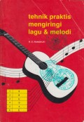 Tehnik Praktik Mengiringi Lagu dan Melodi