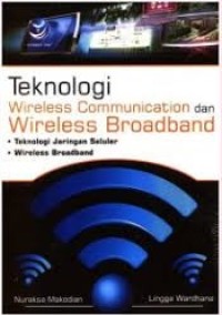 Image of TEKNOLOGI WIRELESS COMMUNICATION DAN WIRELESS BROADBAND