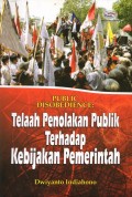 Telaah Penolakan Publik Terhadap Kebijakan Pemerintah