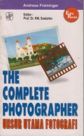 THE COMPLETE PHOTOGRAPHER : UNSUR UTAMA FOTOGRAFI