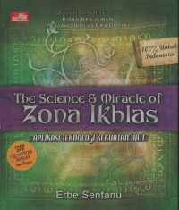 Image of THE SCIENCE  S MIRACLE OF ZONA IKHLAS