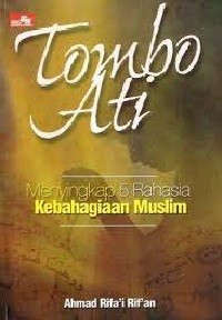 Image of TOMBO ATI : Menyingkap 5 Rahasia Kebahagiaan Muslim