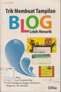 Image of TRIK MEMBUAT TAMPILAN BLOG LEBIH MENARIK