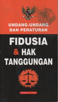 Image of UNDANG UNDANG DAN PERATURAN FIDUSIA &DAN HAK TANGGUNGAN