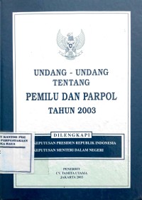 Image of undang - undang tentang pemilu dan parpol tahun 2003