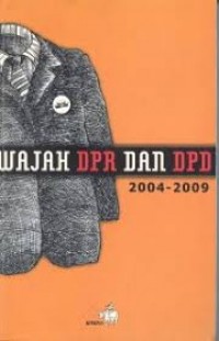 Image of Wajah DPR dan DPD 2004-2009