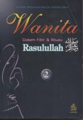 WANITA ; dalam fikir &risau:RASULULLAH SAW