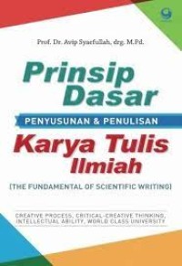 Image of Prinsip Dasar Penyusunan dan Penulisan Karya Tulis Ilmiah