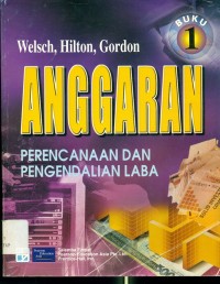 Image of ANGGARAN : PERENCANAAN DAN PENGENDALIAN LABA
